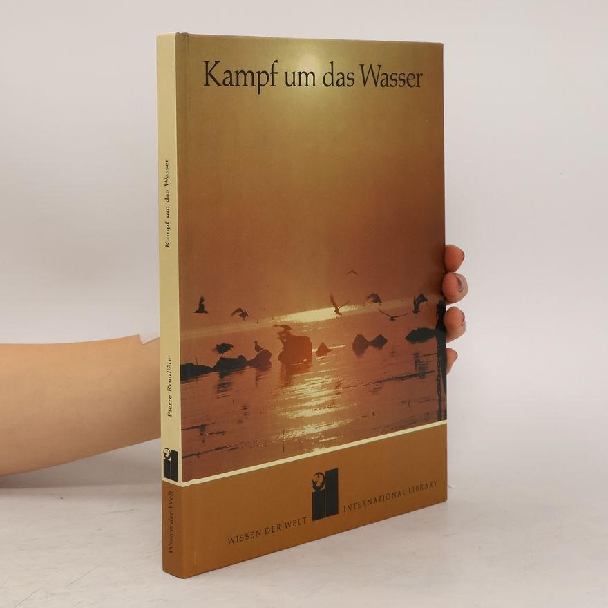 Pierre Rondiere Kampf um das Wasser