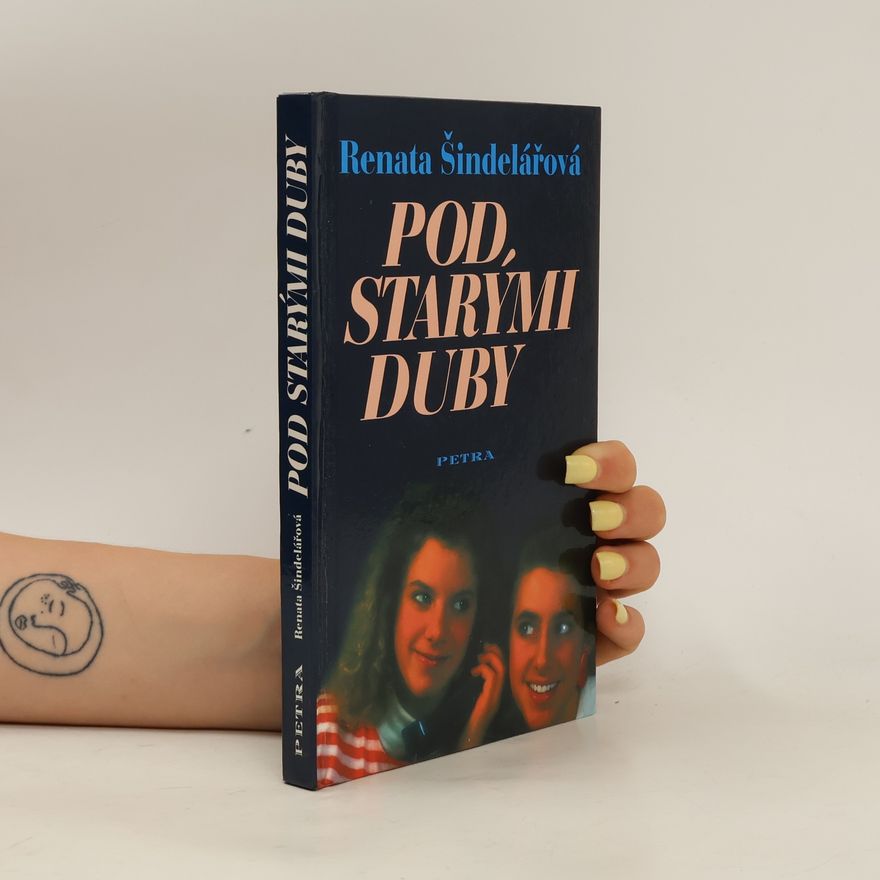 Renata Šindelářová Pod starými duby