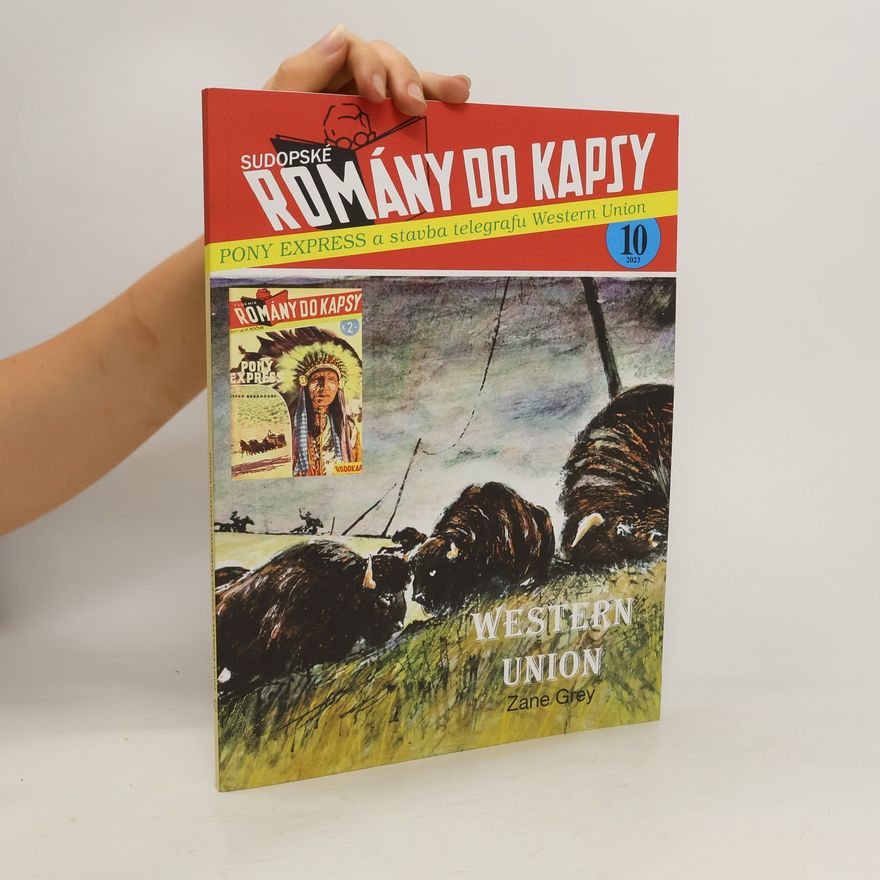 Kolektiv autorů Western Union 10/2023. Pony Express a stavba telegrafu Western Union