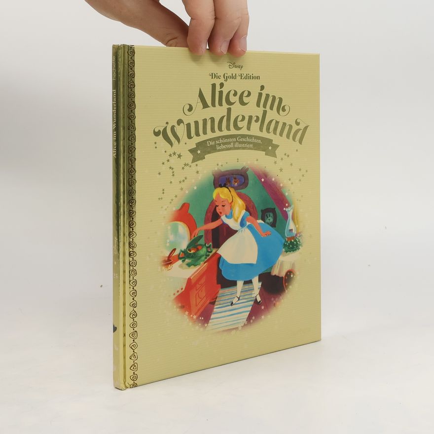 Autorenkollektiv Die Gold Edition. Alice im Wunderland