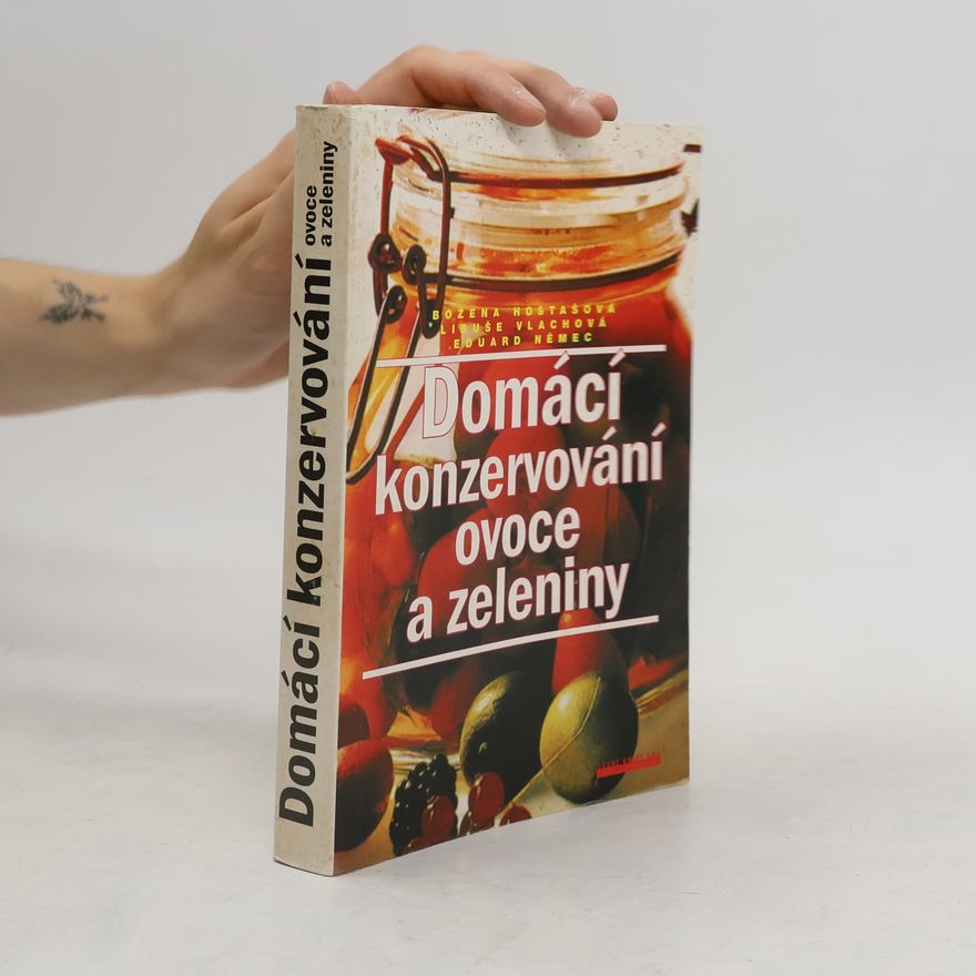 Eduard Němec Domácí konzervování ovoce a zeleniny