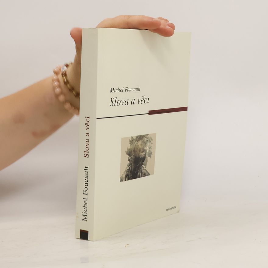Michel Foucault Slova a věci