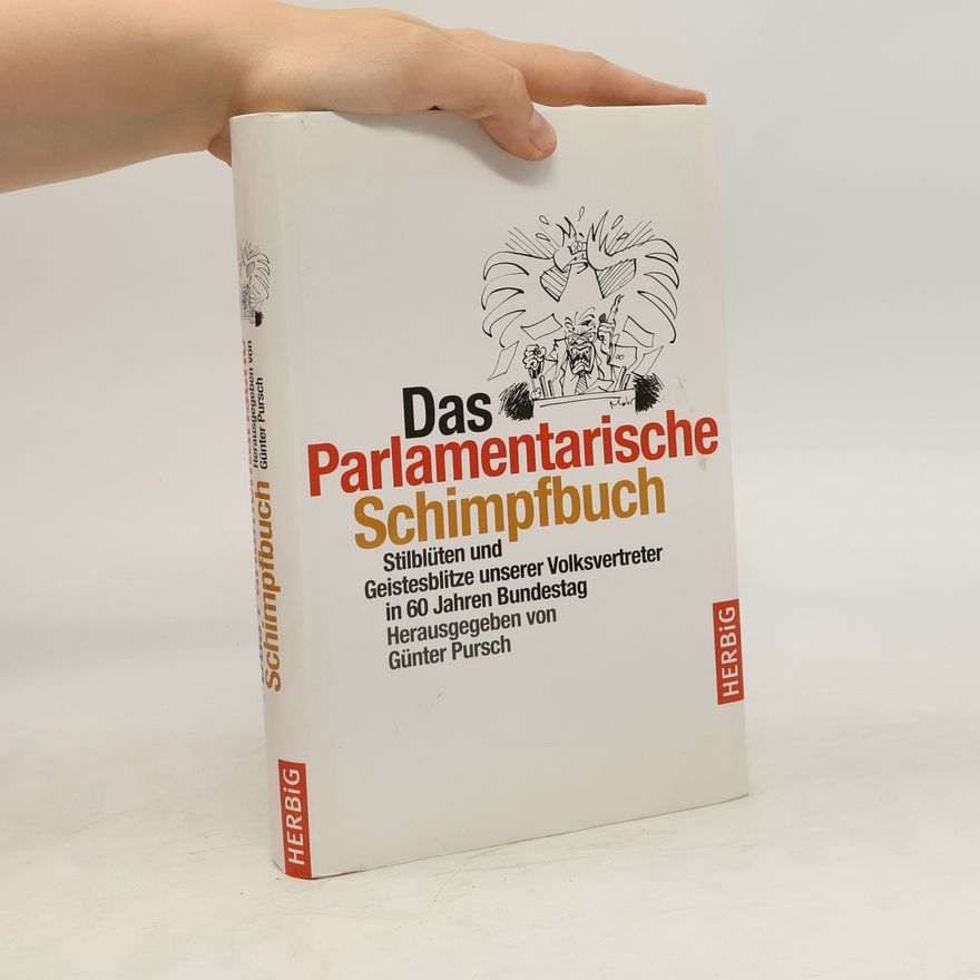 Günter Pursch Das parlamentarische Schimpfbuch