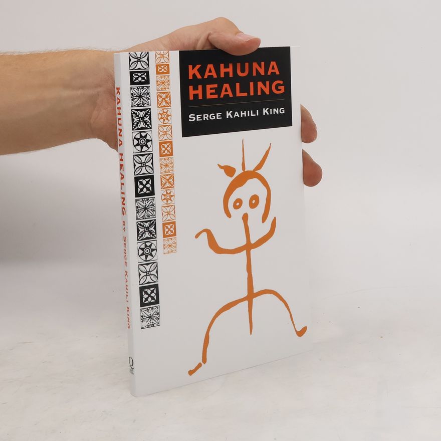 Serge King Kahuna Healing