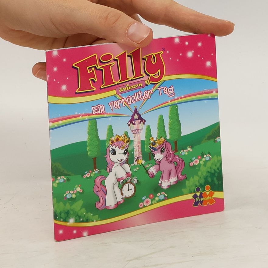 Andrea Reich Filly Unicorn - ein verrückter Tag