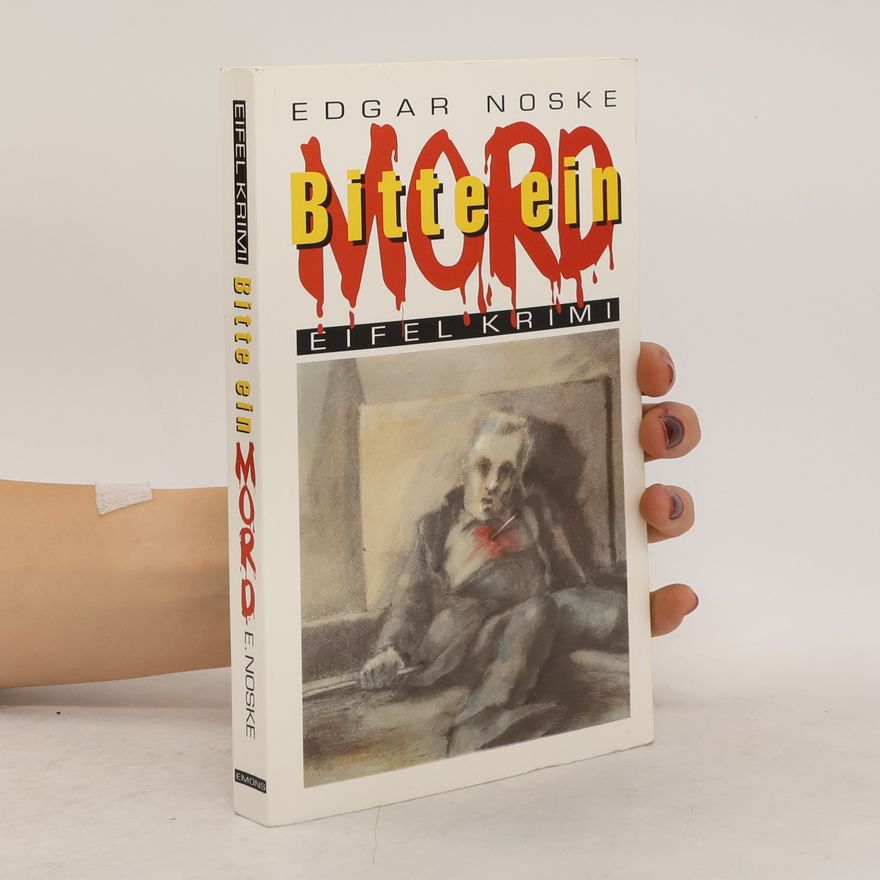 Edgar Noske Bitte ein Mord