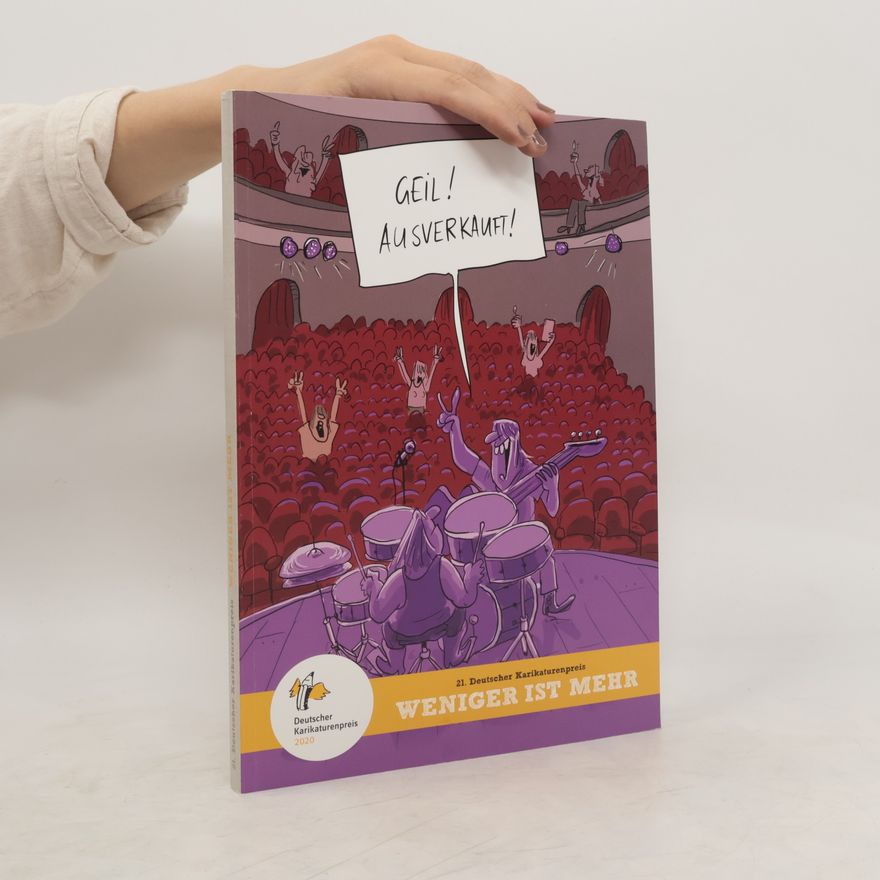 Autorenkollektiv 21. Deutscher Karikaturenpreis. Weniger ist Mehr