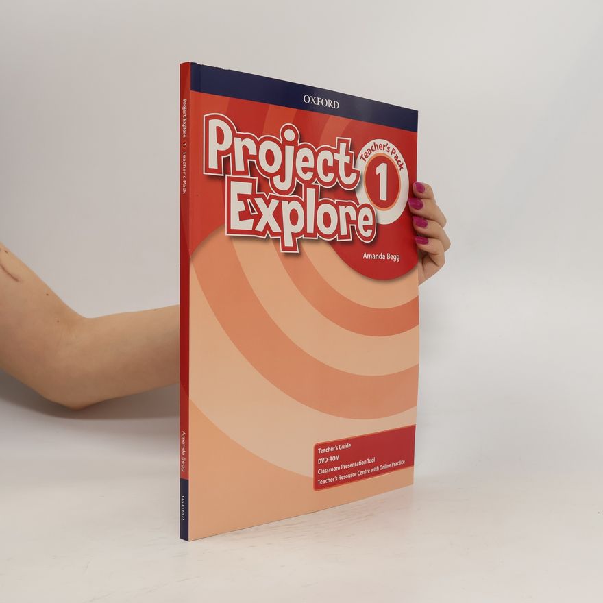 Amanda Begg Project Explore 1. Teacher´s Pack