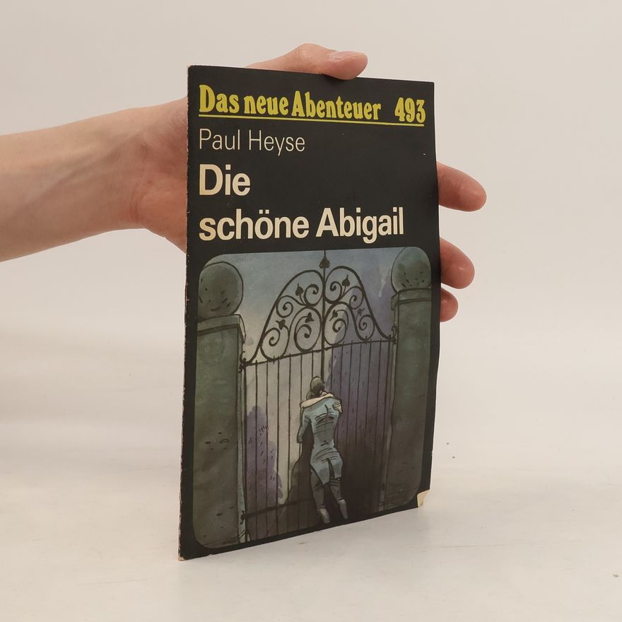 Paul Heyse Die schöne Abigail