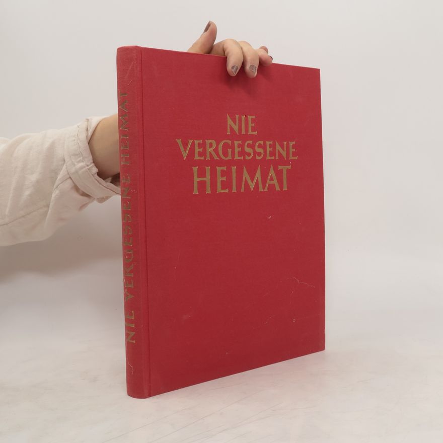 Autorenkollektiv Nie vergessene Heimat