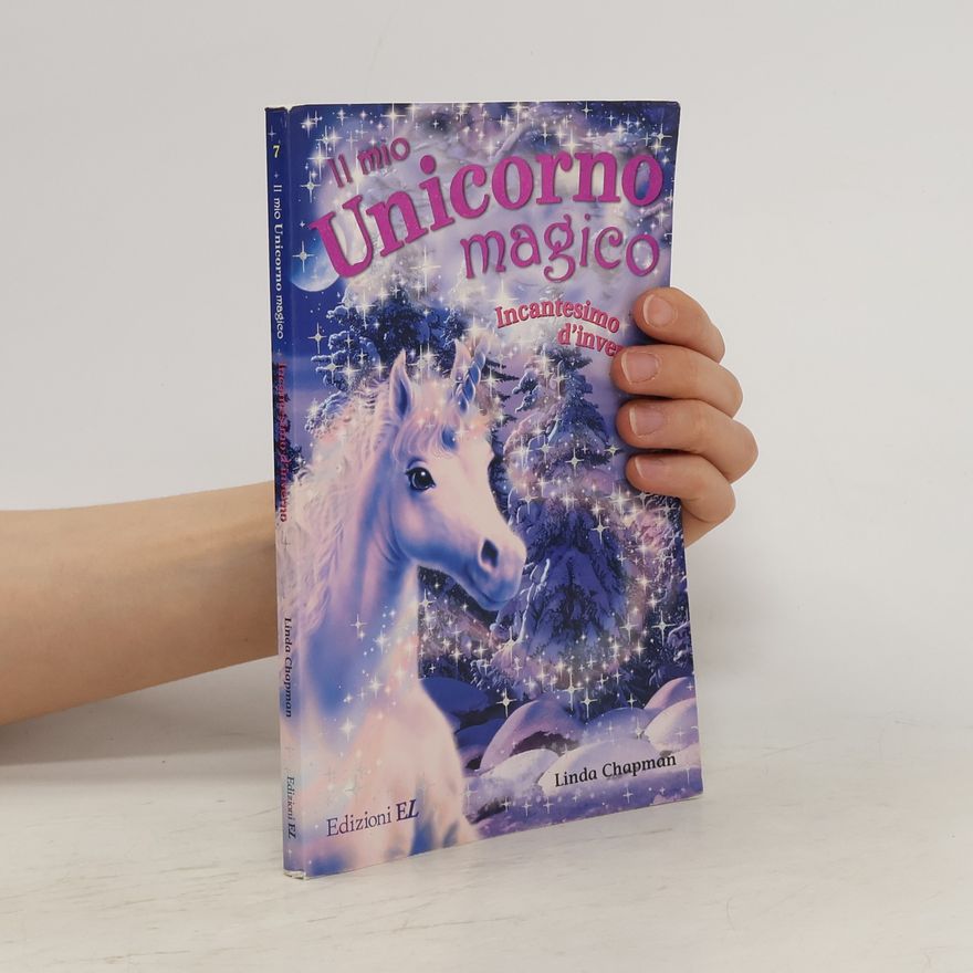 Linda Champan Il mio unicorno magico. Incantesimo d'inverno