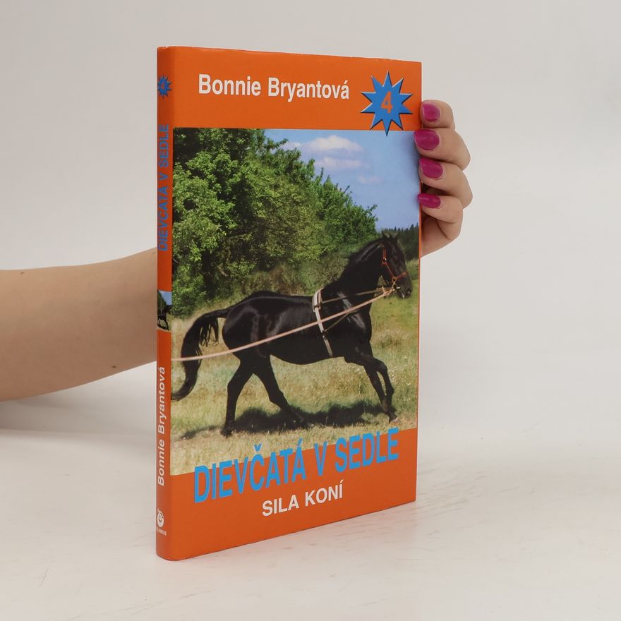 Bonnie Bryant Dievčatá v sedle. Sila koní