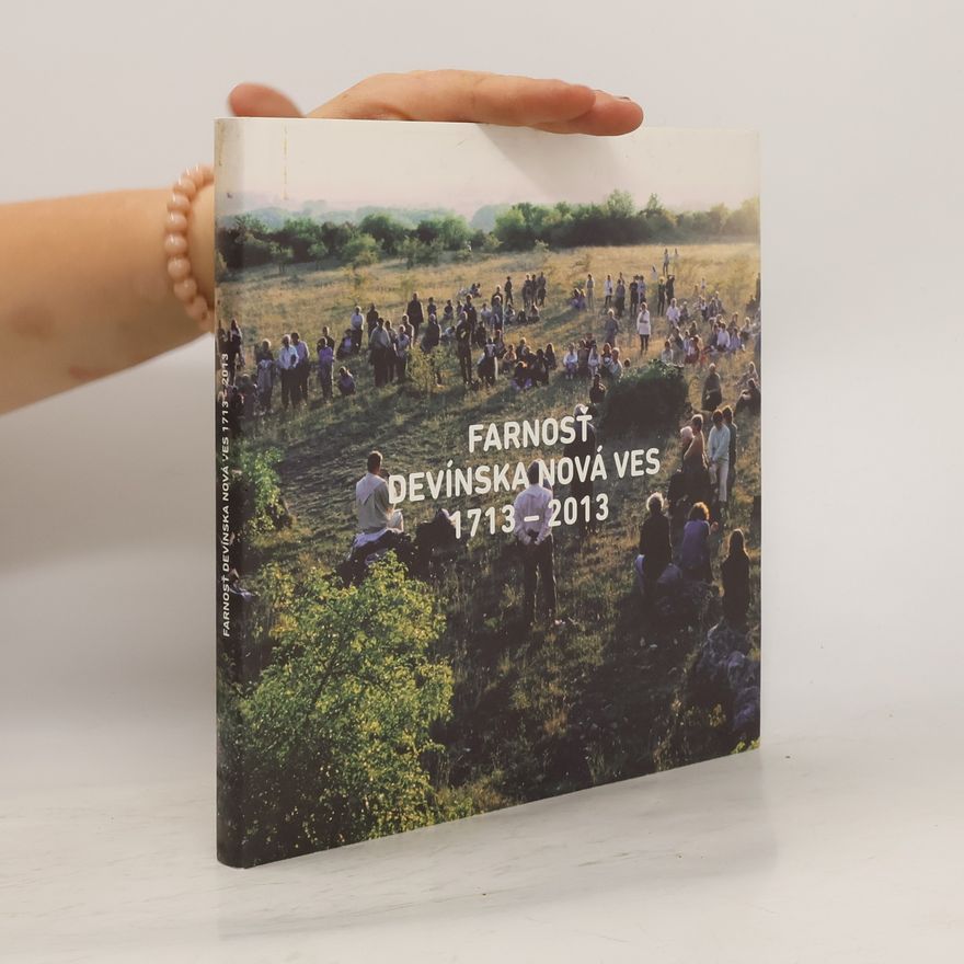 Collectif d'auteurs Farnosť Devínska Nová Ves 1713-2013