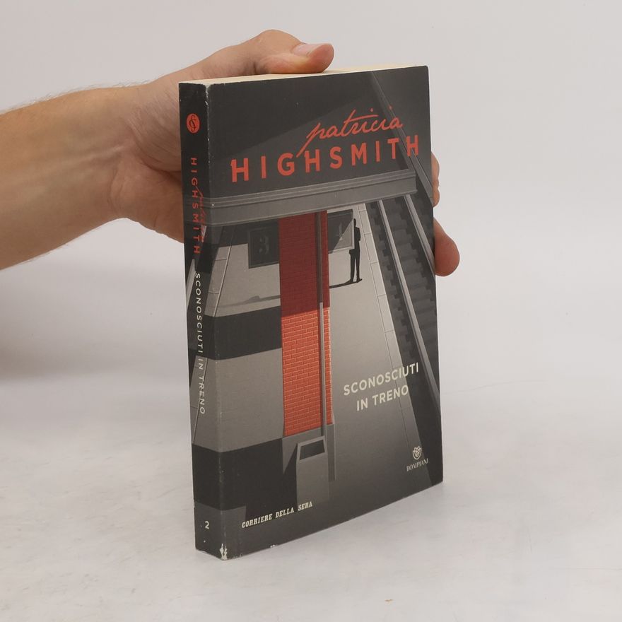 Patricia Highsmith Sconosciuti in treno