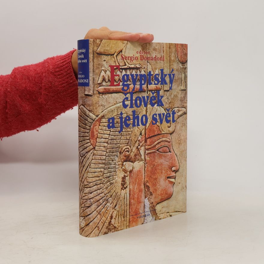 Sergio Donadoni Egyptský člověk a jeho svět