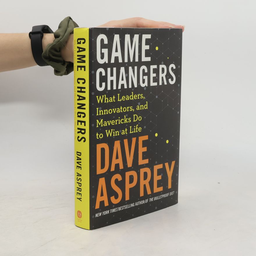 Dave Asprey Game Changers