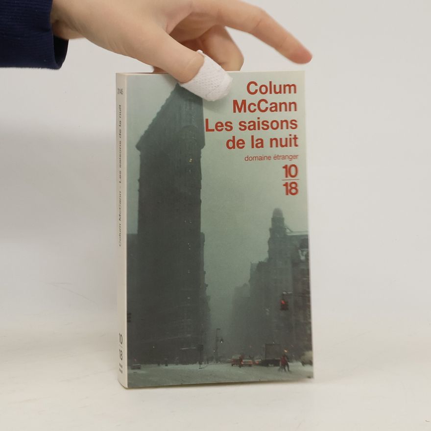 Colum McCann Les saisons de la nuit