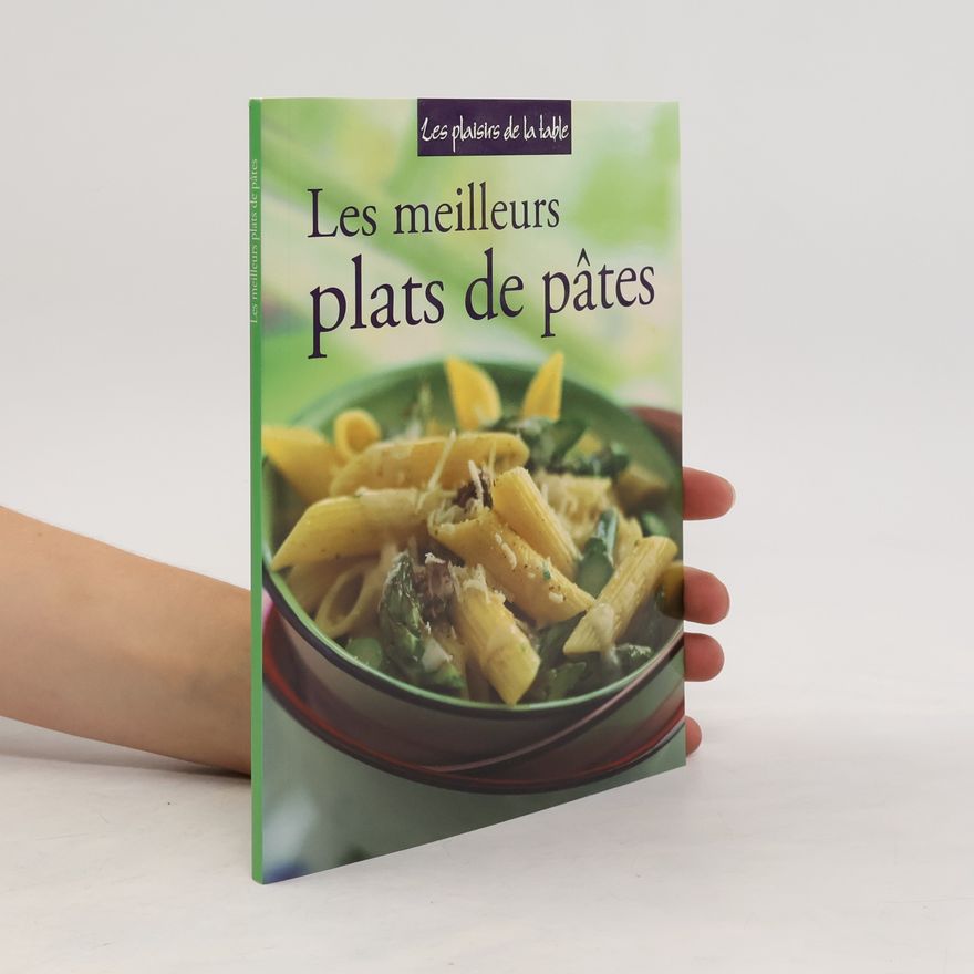 Autorenkollektiv Les meilleurs plats de pâtes