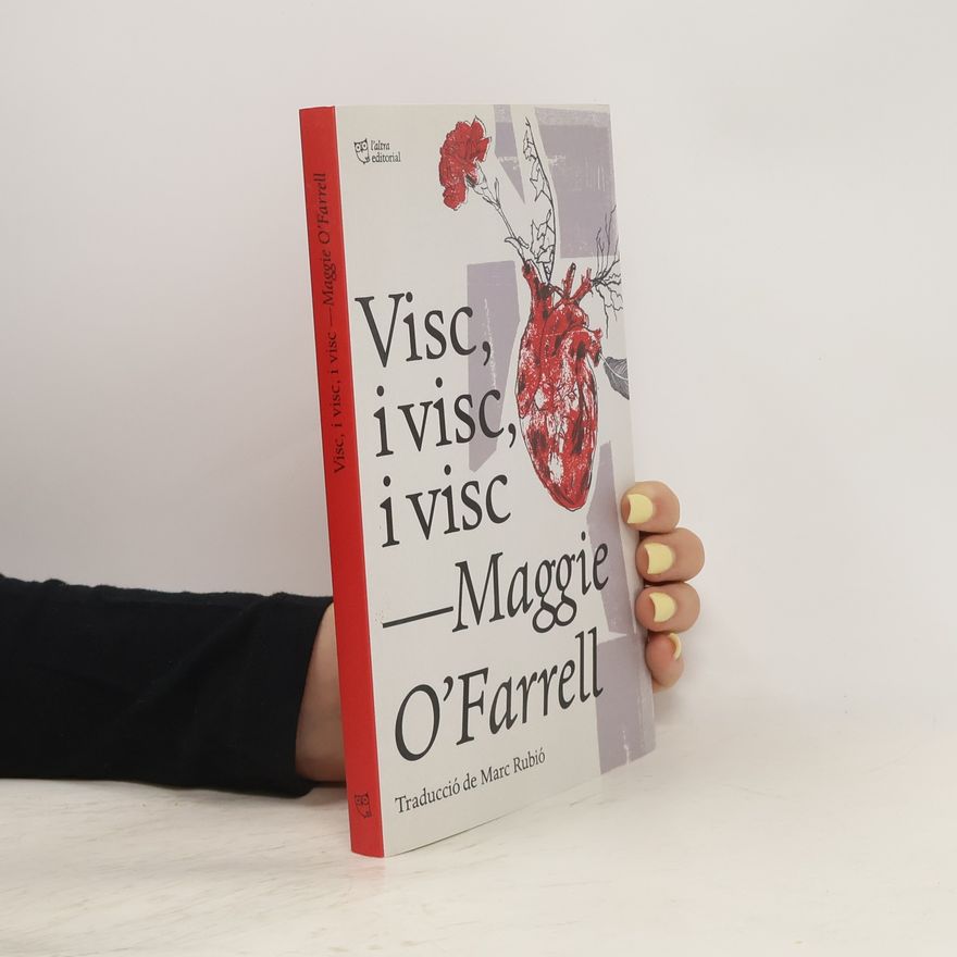 Maggie O. Farrell Visc, i visc, i visc