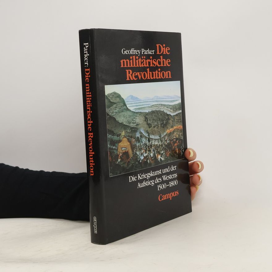 Geoffrey Parker Die militärische Revolution