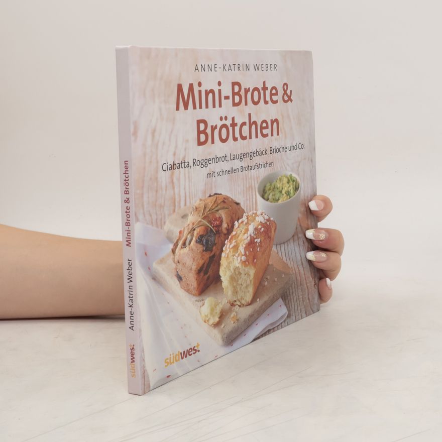 Anne-Katrin Weber Mini-Brote & Brötchen
