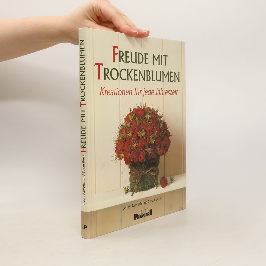Autorenkollektiv Freude mit Trockenblumen