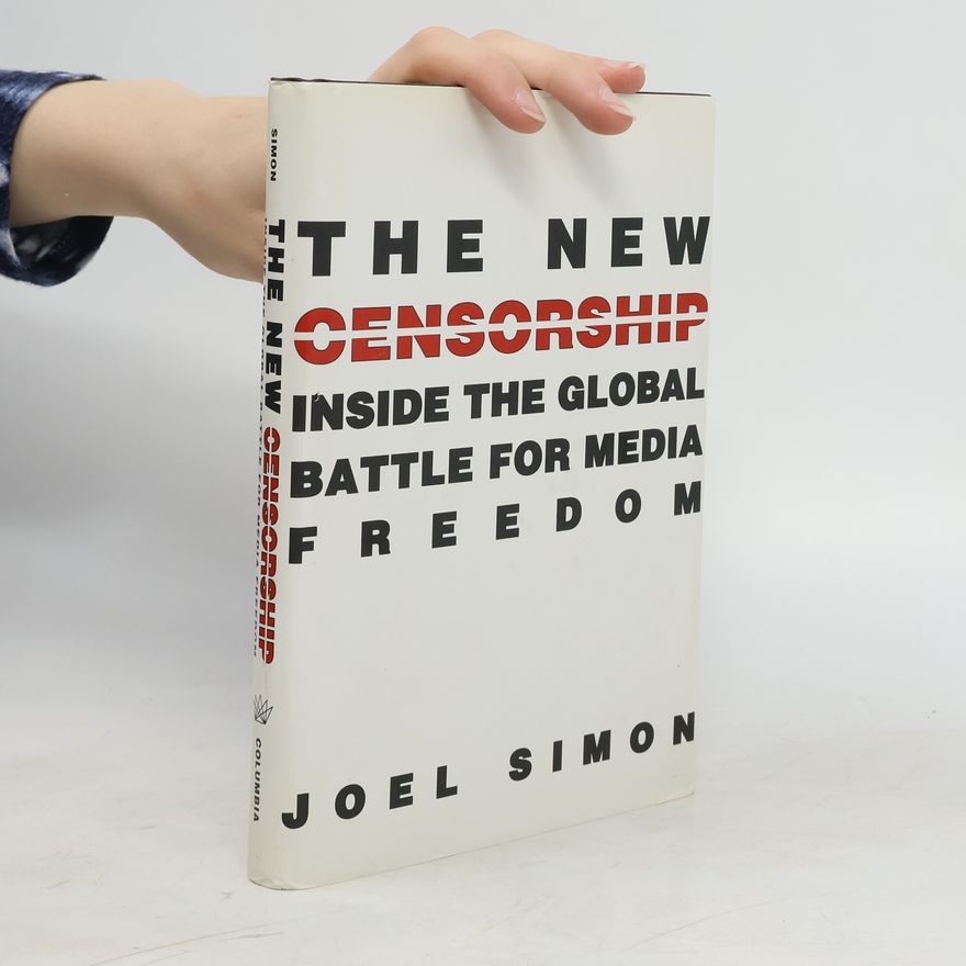 Joel Simon New Censorship