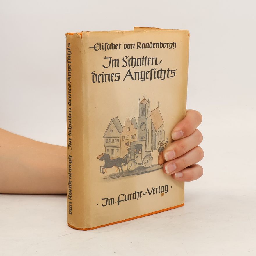 Elisabet van Randenborgh Im Schatten deines Angesichts