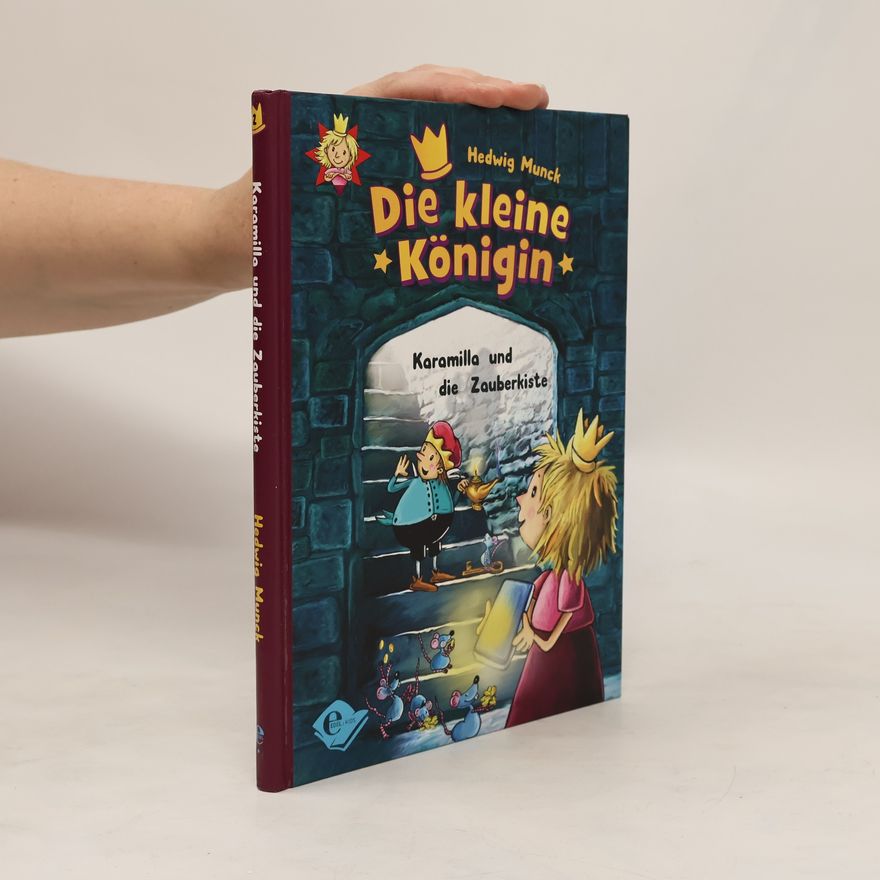 Hedwig Munck Karamilla und die Zauberkiste