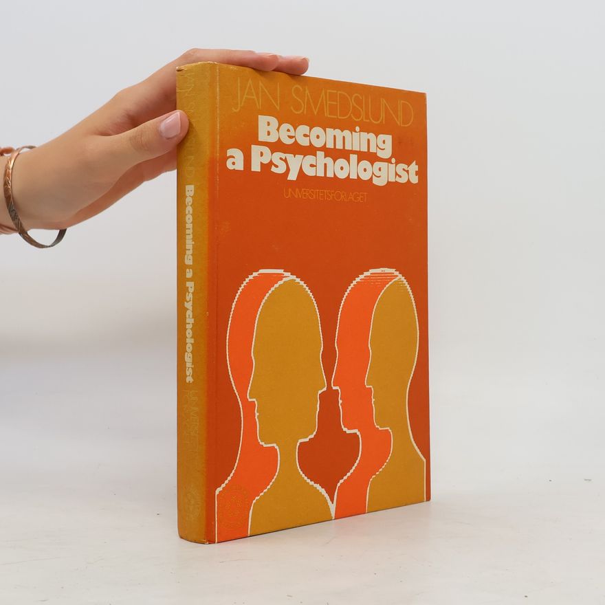 Jan Smedslund Becoming a Psychologist