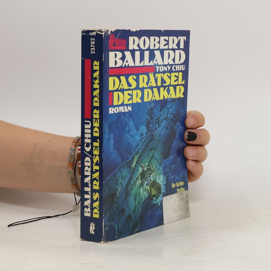 Robert Ballard Das Rätsel der Dakar
