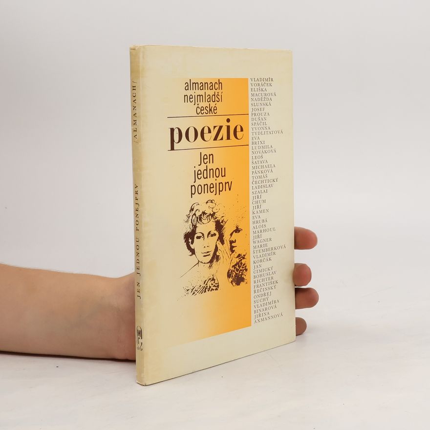 Jiří Binek Almanach nejmladší české poezie. Jen jednou ponejprv