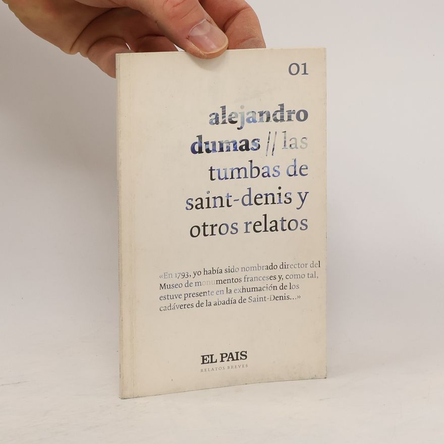 Alexandre Dumas Las tumbas de Saint-Denis y otros relatos