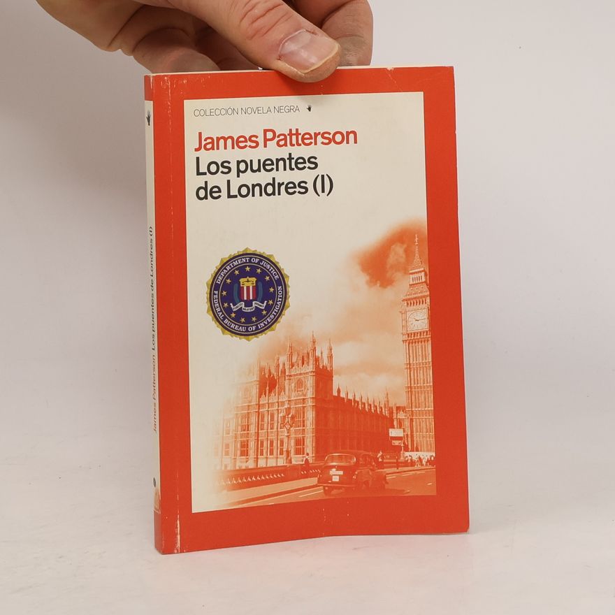 James Patterson Los puentes de Londres I