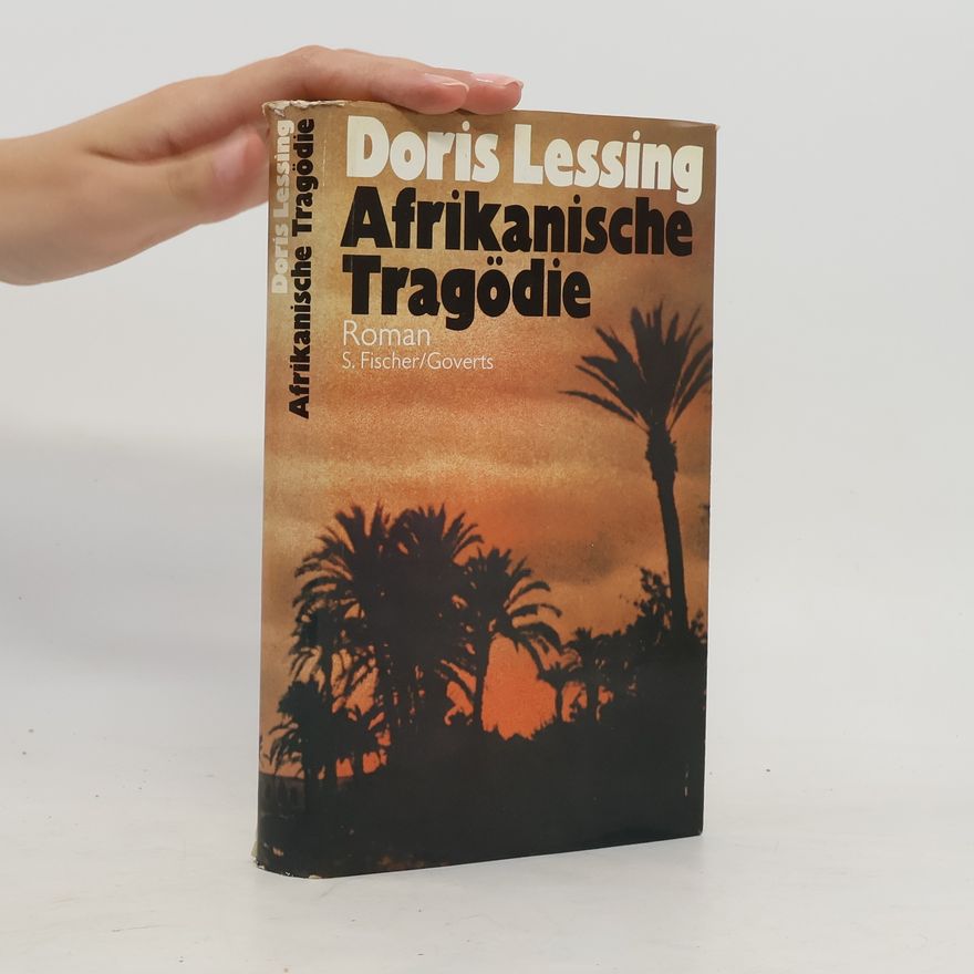 Doris Lessing Afrikanische Tragödie