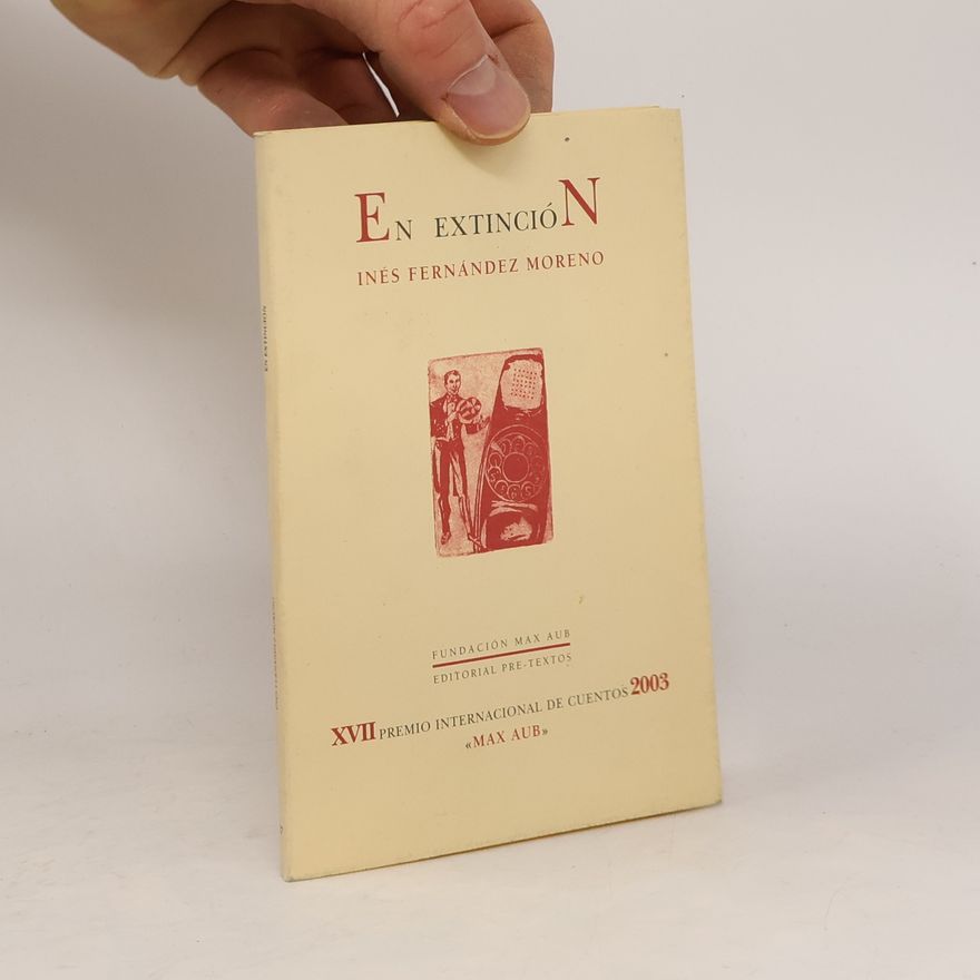 Inés Fernández Moreno En extinción