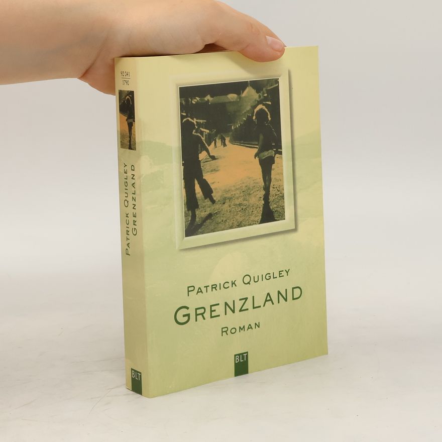 Patrick Quigley Grenzland