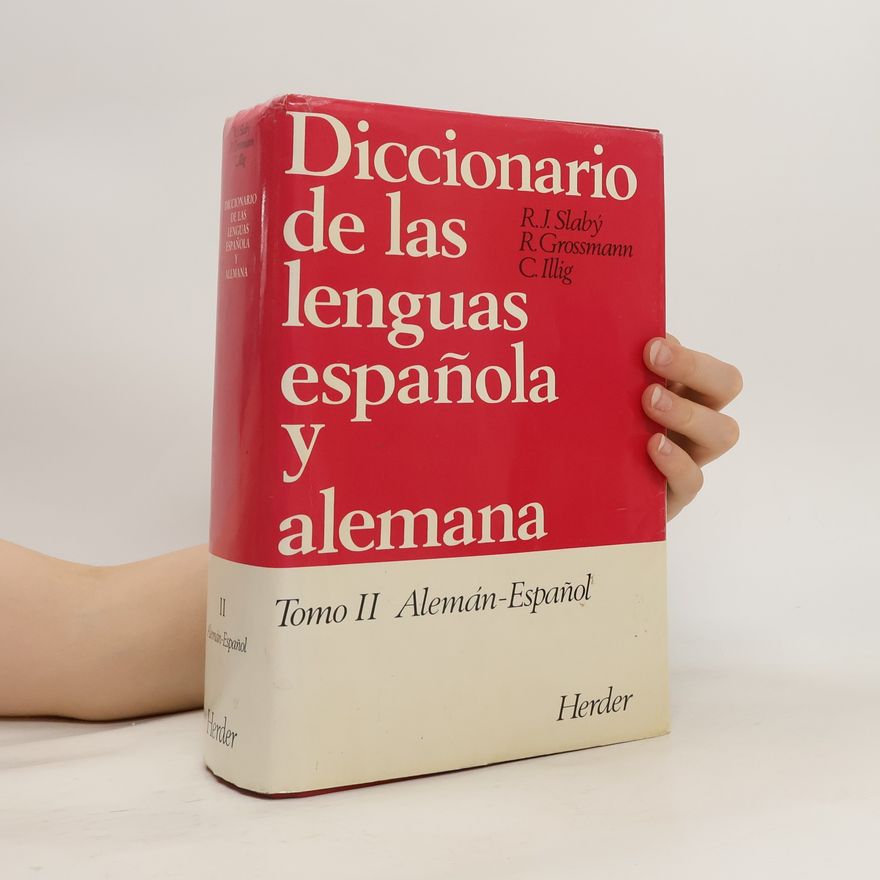 Rudolf J. Slabý Diccionario de las lenguas española y alemana II