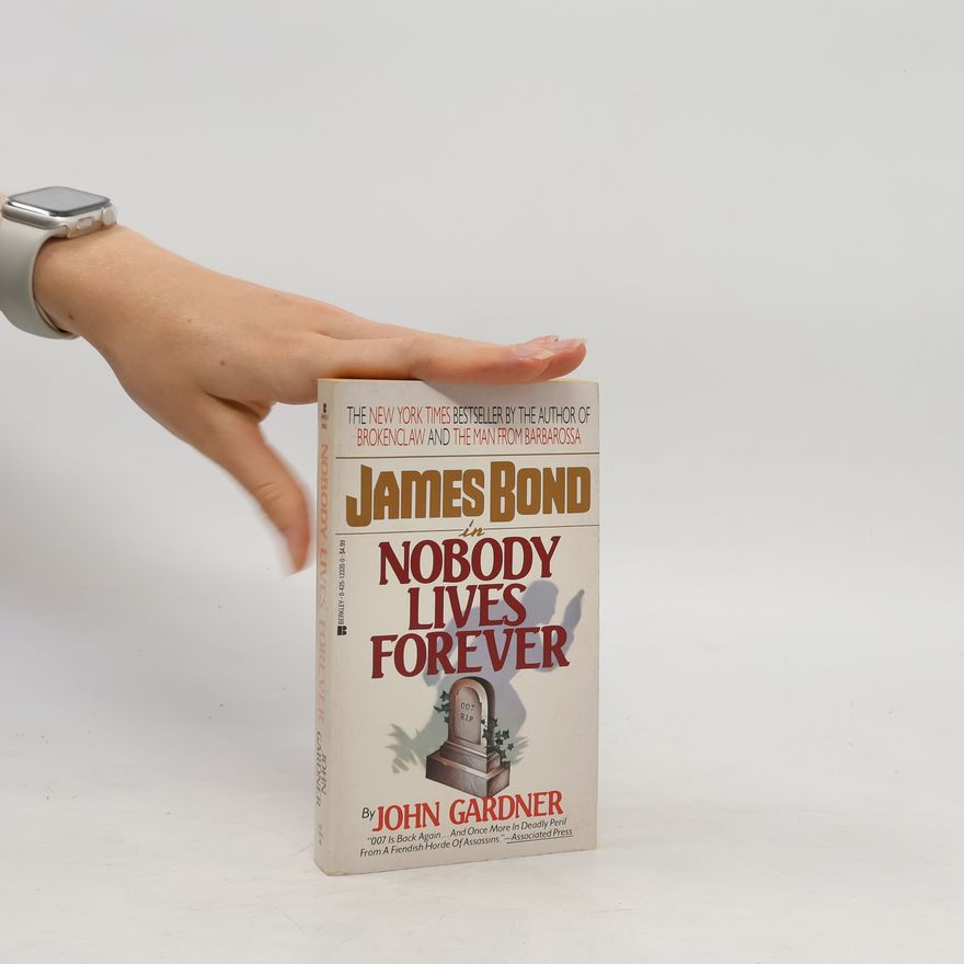 John Edmund Gardner Nobody Lives Forever