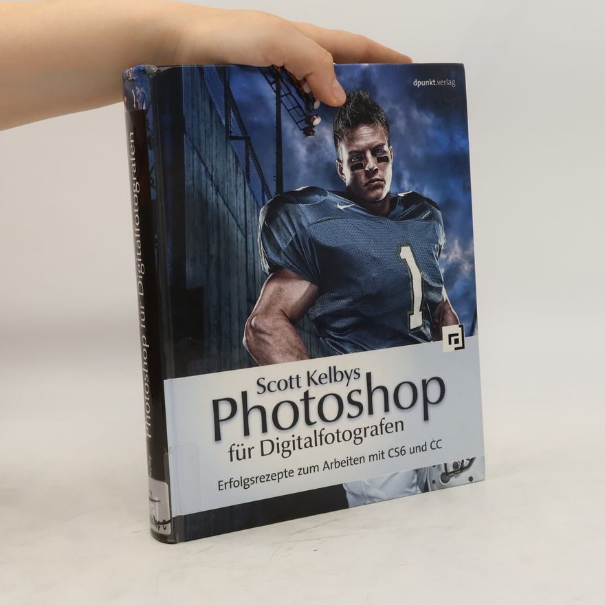 Scott Kelby Scott Kelbys Photoshop für Digitalfotografen