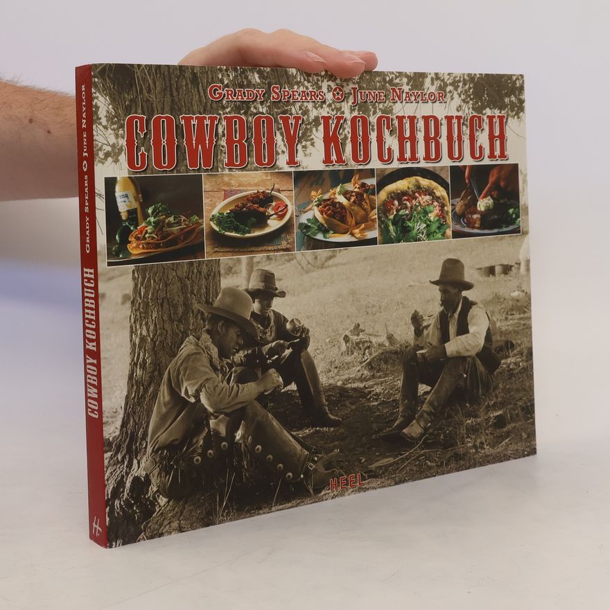 Grady Spears Das Cowboy-Kochbuch