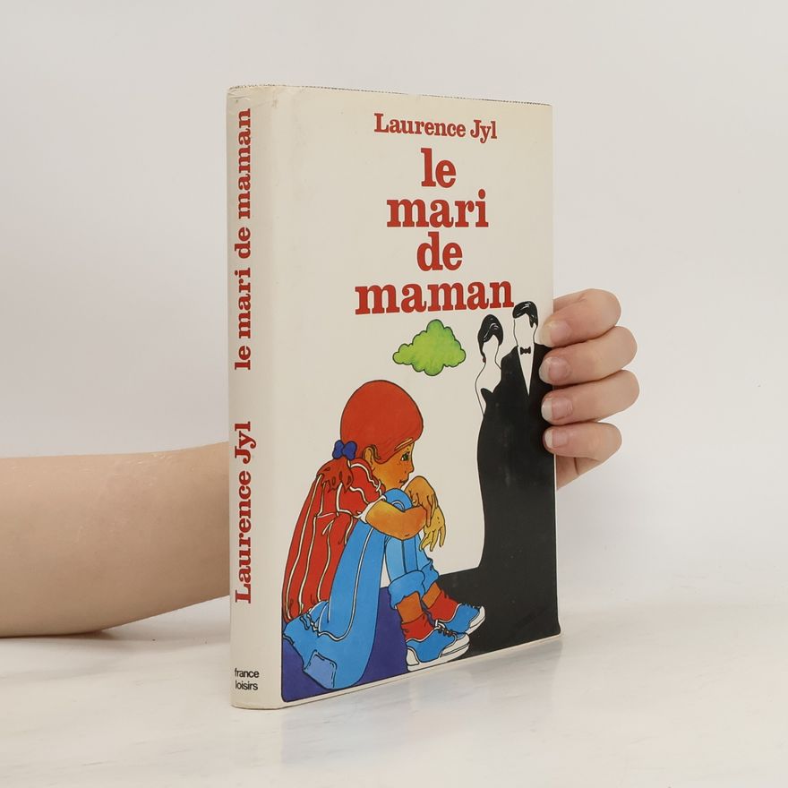 Laurence Jyl Le mari de maman