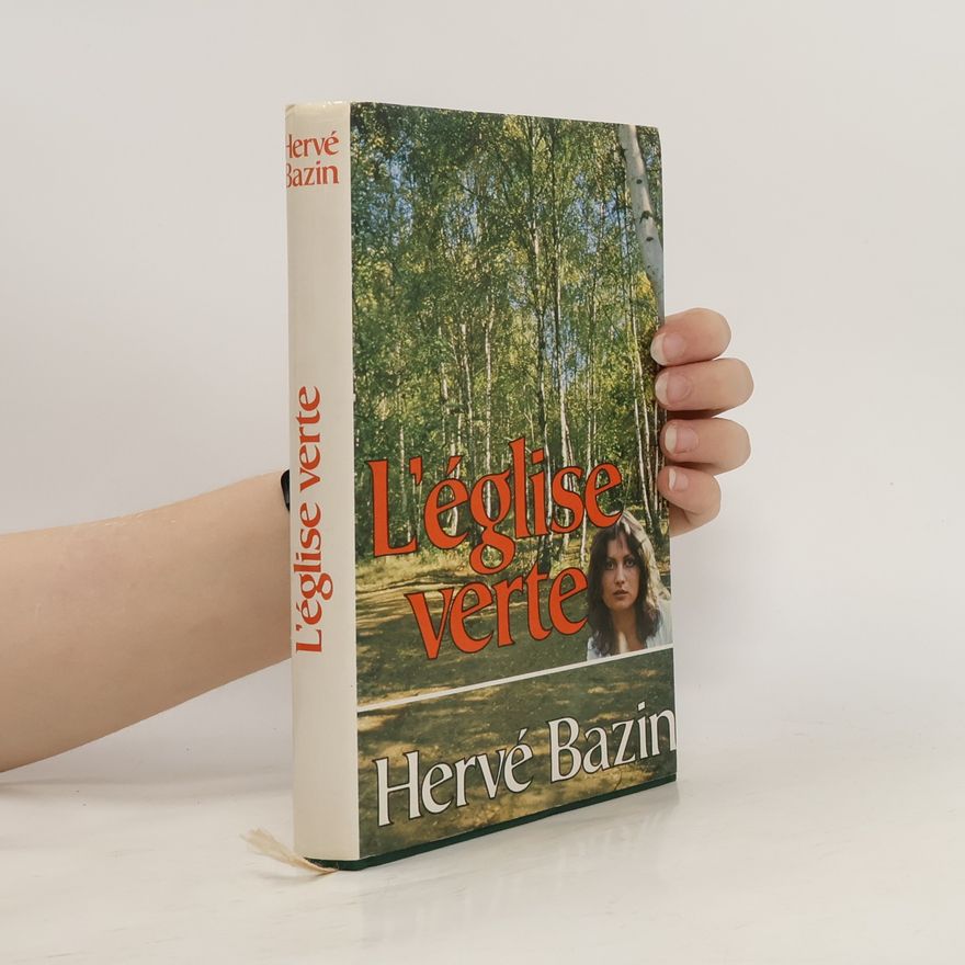 Hervé Bazin L'église verte