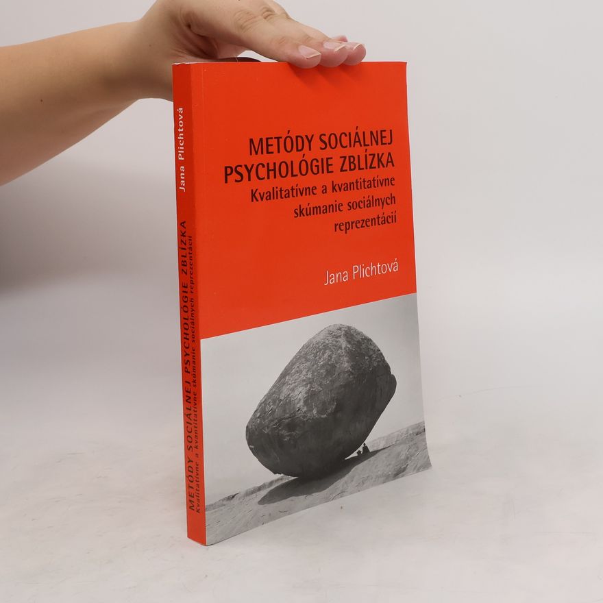 Jana Plichtová Metódy sociálnej psychológie zblízka
