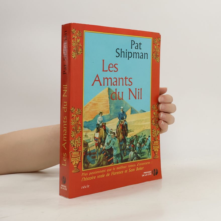 Pat Shipman Les amants du Nil