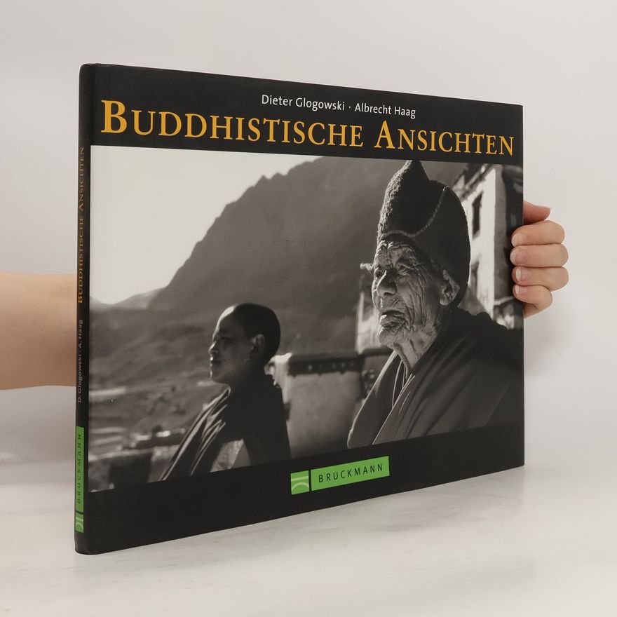 Dieter Glogowski Buddhistische Ansichten
