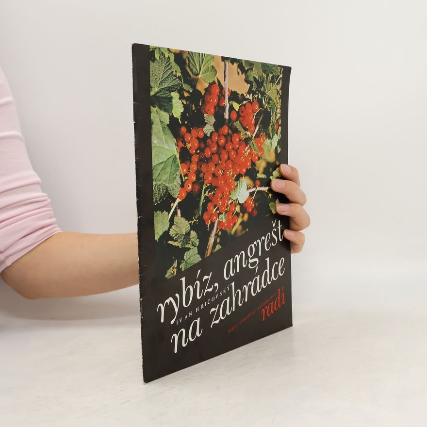 Various authors Rybíz, angrešt na zahrádce