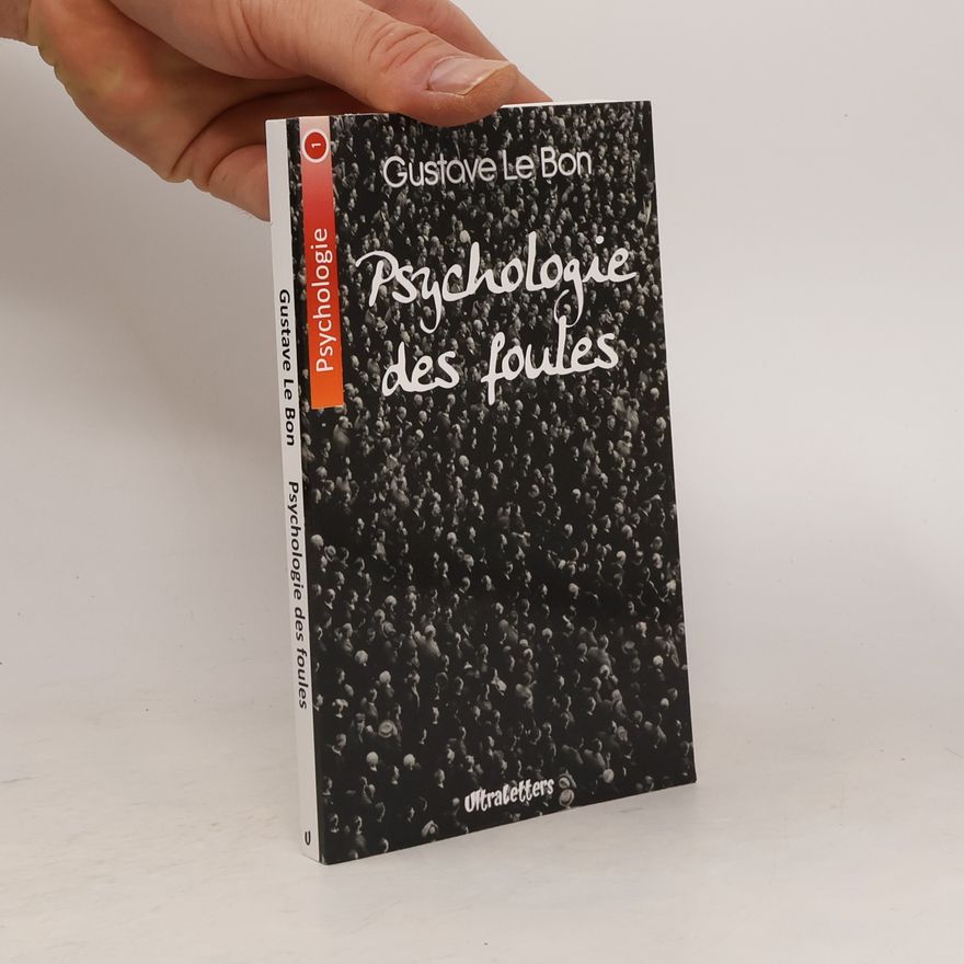 Gustave Le Bon Psychologie des foules