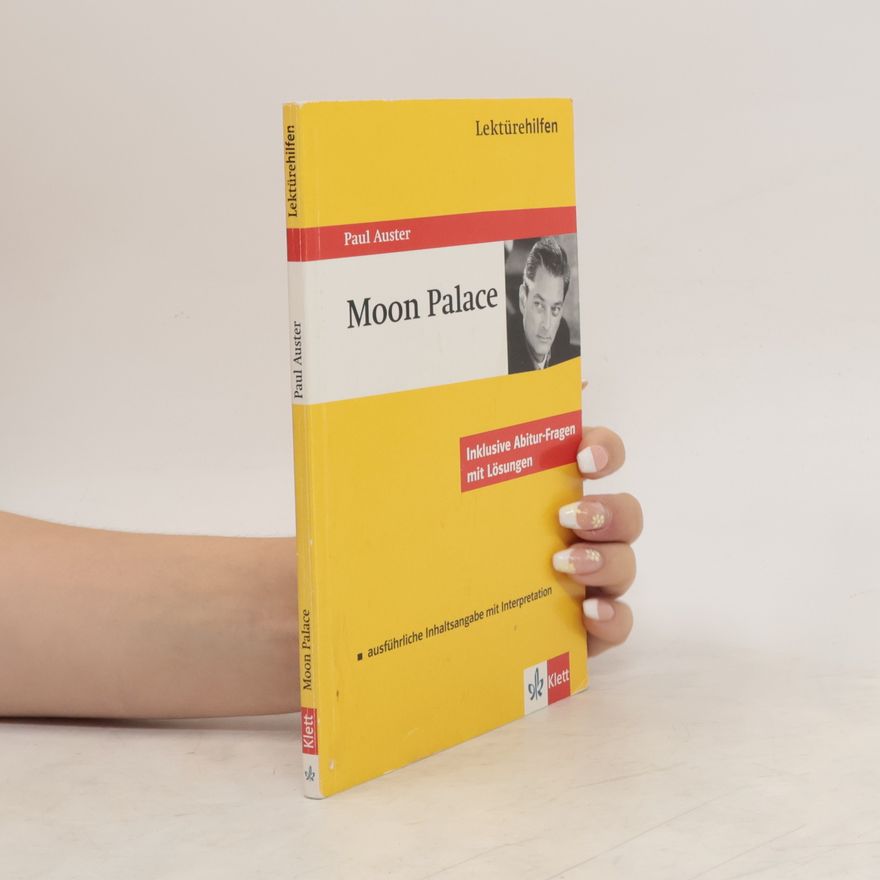 Karl Erhard Schuhmacher Lektürehilfen Paul Auster, Moon palace