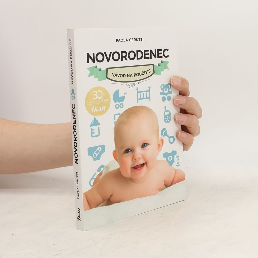 Paola Cerutti Novorodenec: Návod na použitie